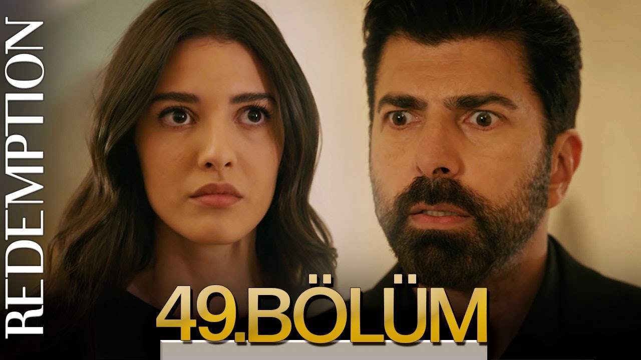 مسلسل الأسيرة esaret مترجم الحلقة 49 كاملة Esaret 49. Bölüm Fragmanı